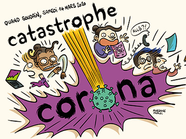 Catastrophe Corona !