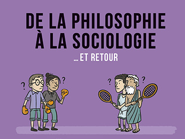 From philosophy to sociology… And back